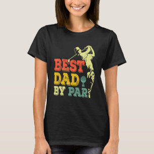 Mens Vintage Best Dad By Par Father's Day  Golf  G T-Shirt
