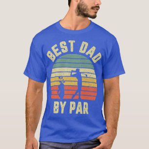 Mens Vintage Best Dad By Par Father's Day Golfing T-Shirt