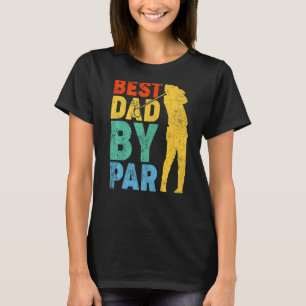 Mens Vintage Best Dad By Par  Golf Dad Golfer Fath T-Shirt