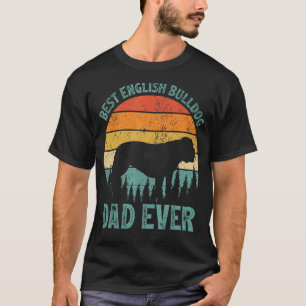 Mens Vintage Best English Bulldog Dad Ever Father T-Shirt