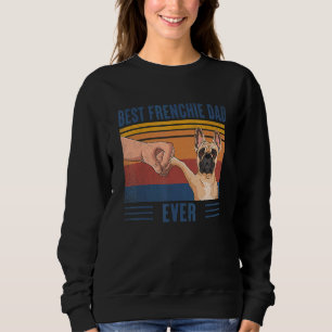 Mens Vintage Best Frenchie French Bulldog Dad Ever Sweatshirt