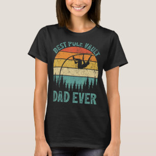 Mens Vintage Best Pole Vault Dad Ever Father's Da T-Shirt
