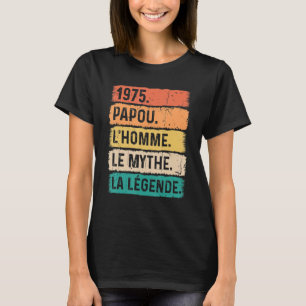 Mens Vintage Birthday 1975 Papou Man Myth Legend T-Shirt