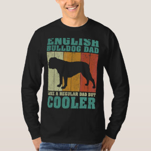 Mens Vintage English Bulldog Dad Like A Regular Da T-Shirt