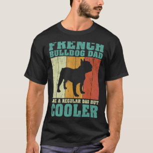 Mens Vintage French Bulldog Dad Like A Regular Dad T-Shirt