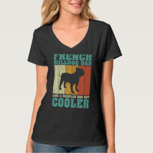 Mens Vintage French Bulldog Dad Like A Regular Dad T-Shirt