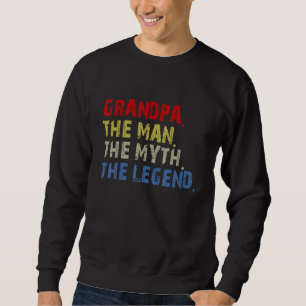 Mens Vintage Grandpa The Man The Myth The Legend F Sweatshirt