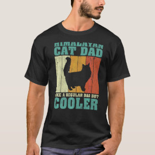 Mens Vintage Himalayan Cat Dad Like A Regular Dad  T-Shirt