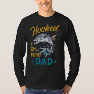Mens Vintage Hooked On Being Dad Funny Fishing Fat T-Shirt
