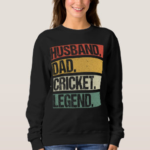 Mens Vintage Husband Dad Cricket Player Legend Fat Sweatshirt