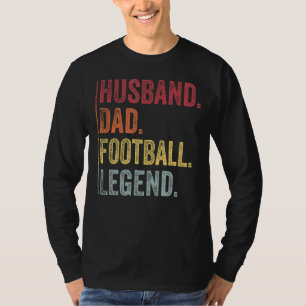 Mens Vintage Husband Dad Football Legend  For Fath T-Shirt