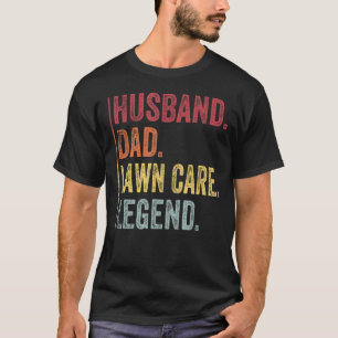 Mens Vintage Husband Dad Lawn Care Legend For Fat T-Shirt