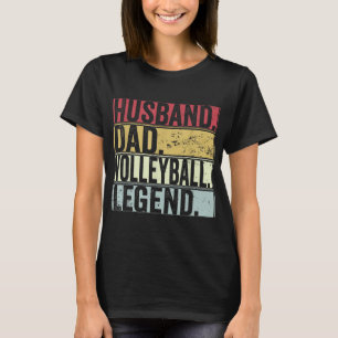 Mens Vintage Husband Dad Volleyball Legend Fun Fat T-Shirt