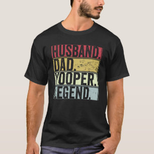 Mens Vintage Husband Dad Yooper Legend     For Fat T-Shirt