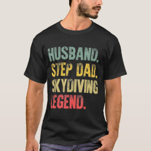 Mens Vintage Husband Step Dad Skydiving Legend T-Shirt