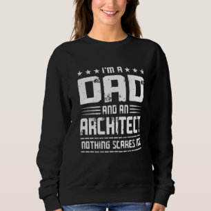 Mens Vintage I'm A Dad And An Architect Father's Sweatshirt