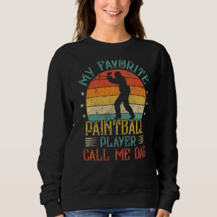 Mens Vintage My Favourite Paintball Player Call Me Sweatshirt