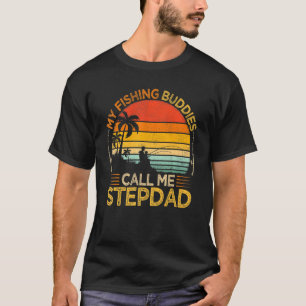 Mens Vintage My Fishing Buddies Call Stepdad Fishi T-Shirt