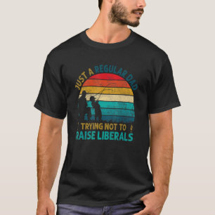 Mens Vintage Regular Dad Trying Not To Raise Liber T-Shirt