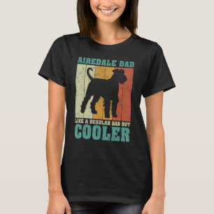 Mens Vintage Retro Airedale Dad Like A Regular Dad T-Shirt