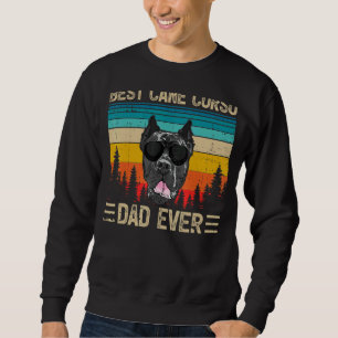 Mens  Vintage Retro Best Cane Corso Dad Ever Fathe Sweatshirt