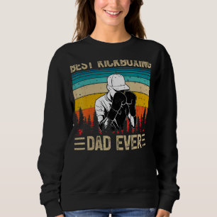 Mens Vintage Retro Best Kickboxing Dad Ever Fathe Sweatshirt