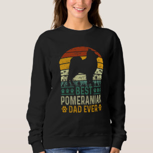 Mens Vintage Retro Best Pomeranian Dad Ever Father Sweatshirt