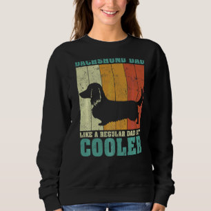 Mens Vintage Retro Dachshund Dad Like A Regular Da Sweatshirt