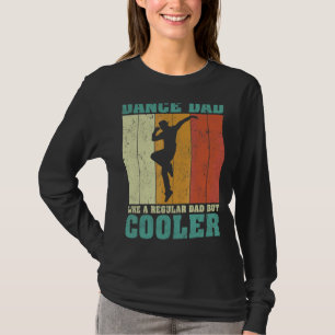 Mens Vintage Retro Dance Dad Like A Regular Dad Fa T-Shirt
