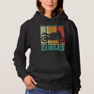 Mens Vintage Retro Motorcycle Dad Like A Regular D Hoodie
