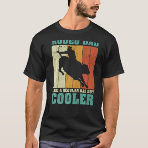 Mens Vintage Retro Rodeo Dad Like A Regular Dad Fa T-Shirt