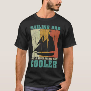 Mens Vintage Retro Sailing Dad Like A Regular Dad  T-Shirt