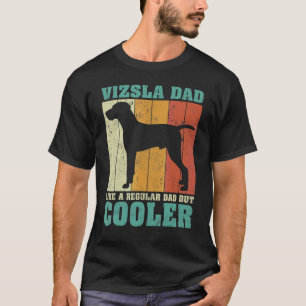 Mens Vintage Retro Vizsla Dad Like A Regular Dad F T-Shirt