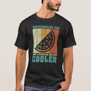 Mens Vintage Retro Watermelon Dad Like A Regular D T-Shirt