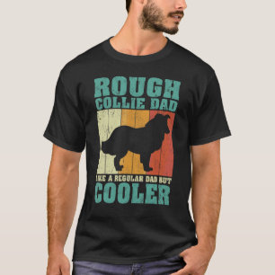 Mens Vintage Rough Collie Dad Like A Regular Dad F T-Shirt