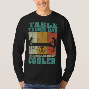 Mens Vintage Table Tennis Dad Like A Regular Dad F T-Shirt