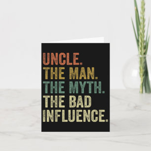 Mens Vintage Uncle Man Myth Bad Influence Card