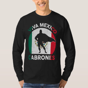 Mens Viva Mexico Cabrones Mexican Independence Day T-Shirt