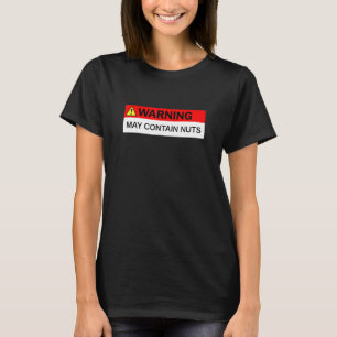 Mens Warning May Contain Nuts Humour Novelty Men T-Shirt