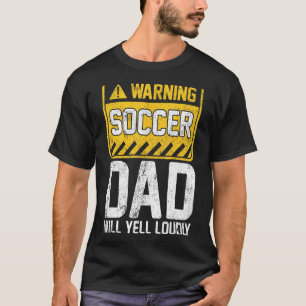 Mens Warning Soccer Dad Vintage Retro Soccer Fathe T-Shirt