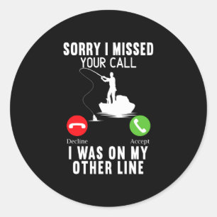 Mens was on the other line funny fishing fisherman classic round sticker