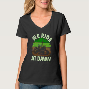 Mens We Ride At Dawn Lawn Mower Farmer Dad Tractor T-Shirt