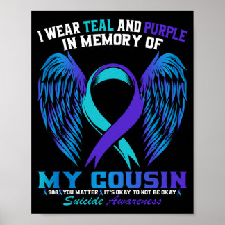 Mens Wear Teal And Purple For Cousin Suicide Poster