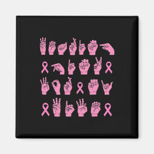 Mens Wearing Pink For My Wife Sign Language Breast Magnet