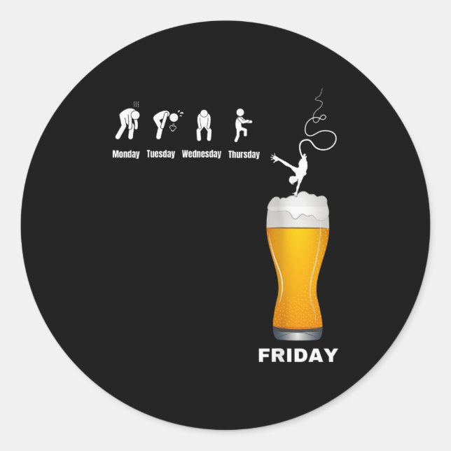 Mens Week From Monday To Friday - Beer Alcohol Pub Classic Round Sticker (Front)