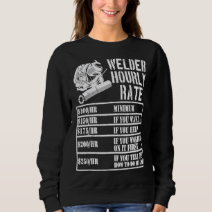 Mens Welder Hourly Rate Funny Welding Welder Chart Sweatshirt