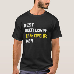 Mens Welsh Corgi Best Beer Loving Welsh Corgi Dad T-Shirt