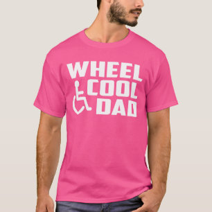Mens Wheel Cool Dad Handicap Wheelchair Paraplegic T-Shirt