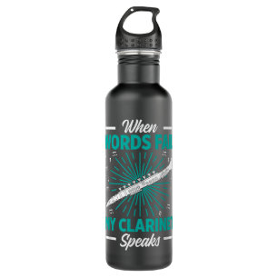 Mens When Words Fail My Clarinet Speaks Funny Clar 710 Ml Water Bottle