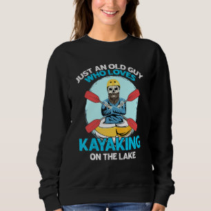 Mens Whitewater Kayaking Quote For A Kayaker Sweatshirt